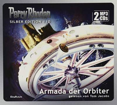 Perry Rhodan Silber Edition 110: Armada der Orbiter (2 MP3-CDs): MP3 Format, Lesung von Einhell